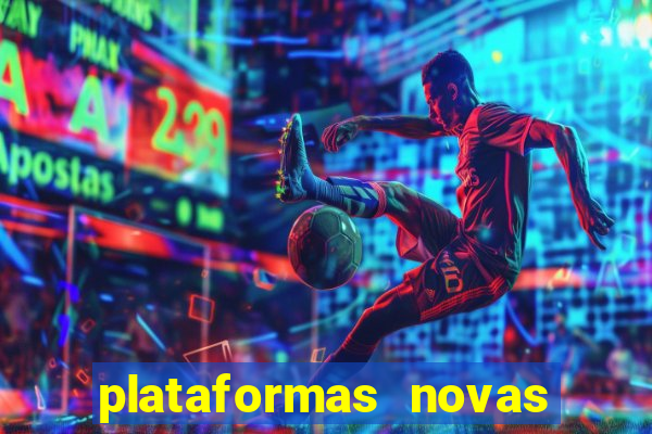 plataformas novas pagando muito